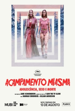 ACAMPAMENTO MIASMA: ADOLESCÊNCIA, SEXO E MORTE
