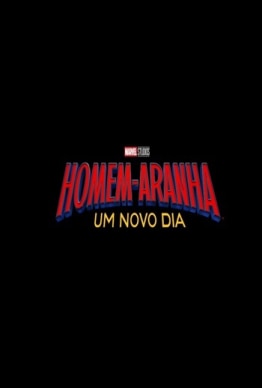 HOMEM-ARANHA: UM NOVO DIA