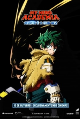 MY HERO ACADEMIA - AGORA É SUA VEZ