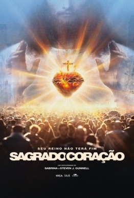 SAGRADO CORAÇÃO - SEU REINO NÃO TERÁ FIM