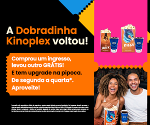 Dobradinha Kinoplex